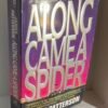 Along came a spider
