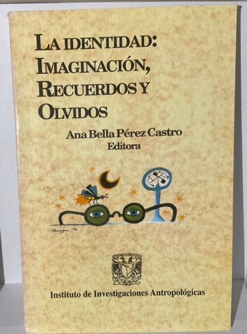 La identidad: Imaginación, recuerdos y Olvidos