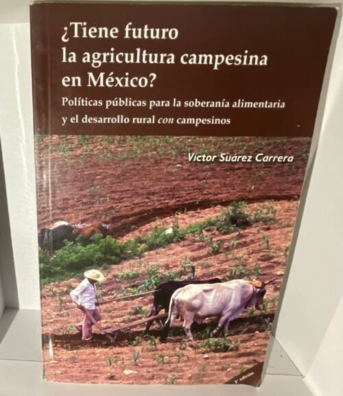 IMG_1177 ¿Tiene futuro la agricultura campesina en México?