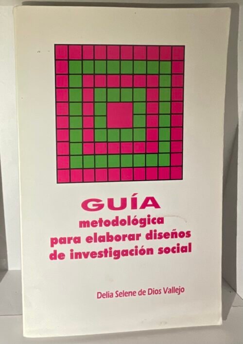 IMG_1180 Guía metodológica para elaborar diseños de investigación social