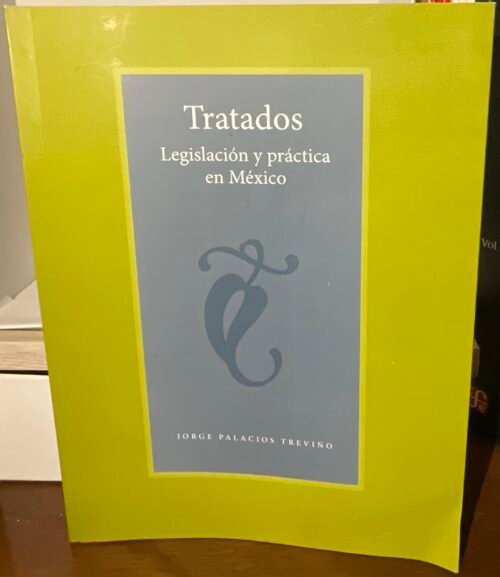 Tratados, Lesgislación y práctica en México