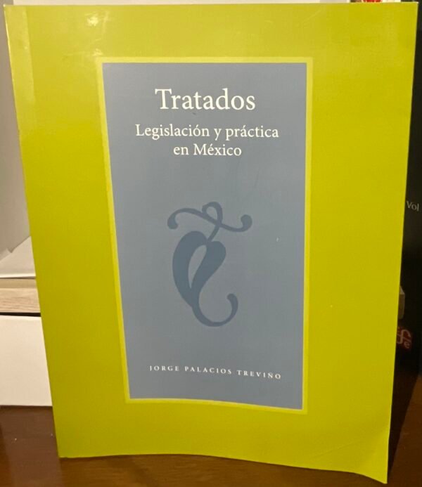 IMG_1371 Tratados, Lesgislación y práctica en México