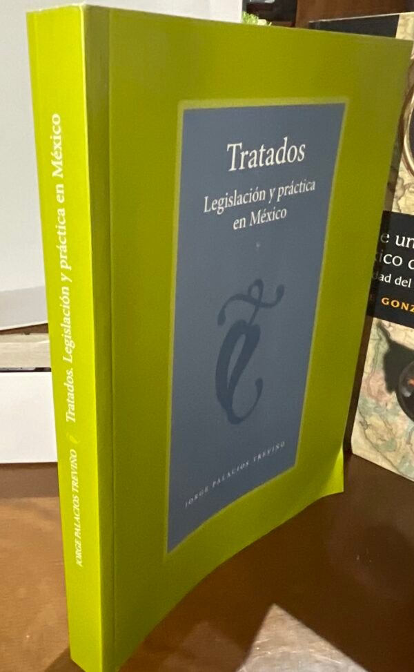 IMG_1373 Tratados, Lesgislación y práctica en México