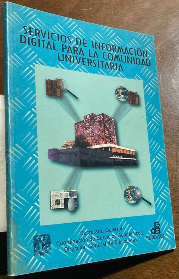 Servicios de información digital para la comunidad universitaria