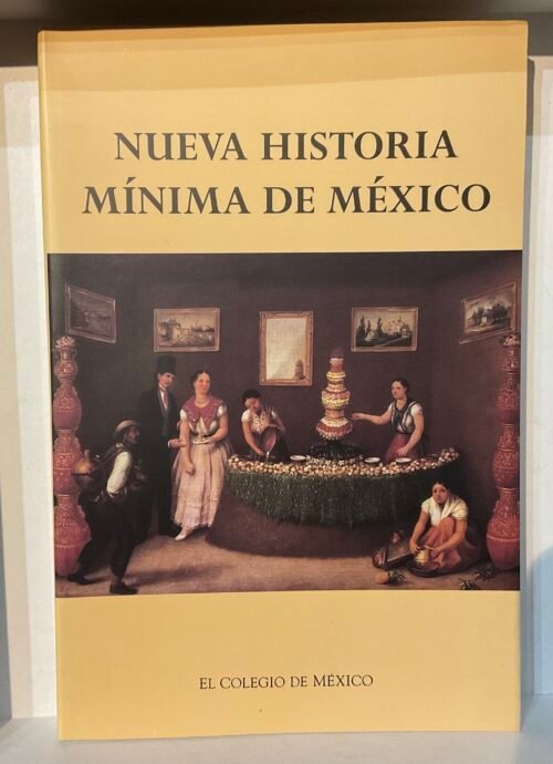 Nueva Historia mínima de México