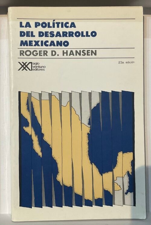 La política del desarrollo mexicano