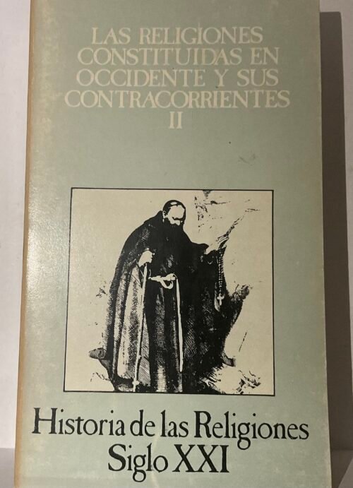 Las religiones constituidas en occidente y sus contracorrientes II