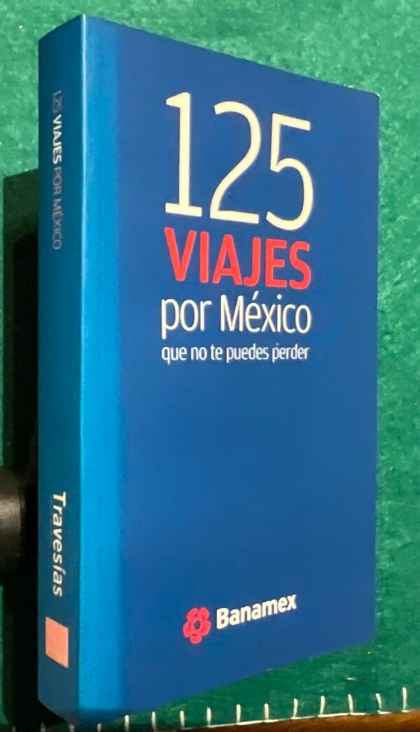125 viajes por México que no te puedes perder
