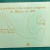 La población y las lenguas indígenas de México en 1970