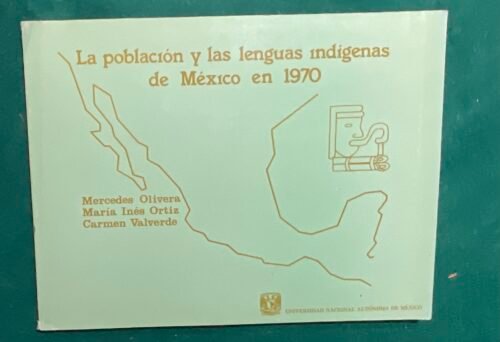 IMG_2514 La población y las lenguas indígenas de México en 1970