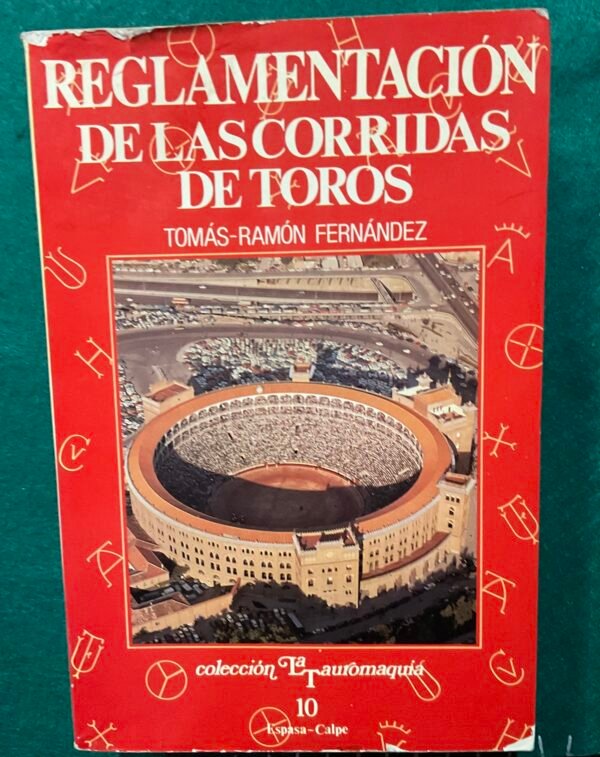 Reglamentación de las corridas de toros