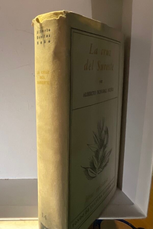 La cruz del Sureste