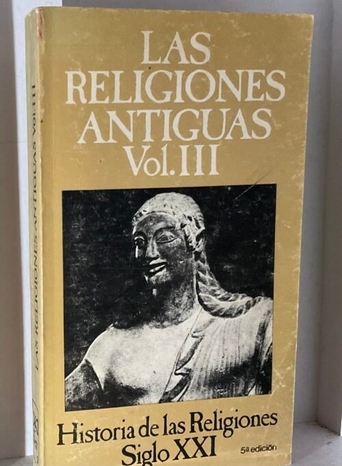 Las religiones antiguas vol.3