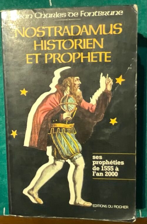 Nostradamus historien et prophete