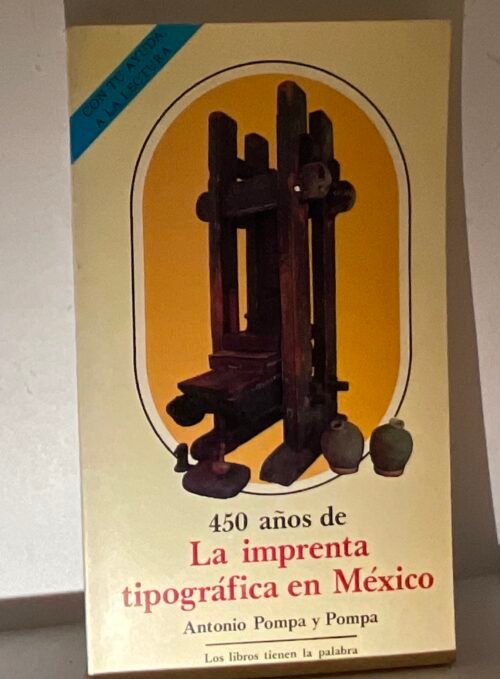 450 años de la imprenta tipográfica en México