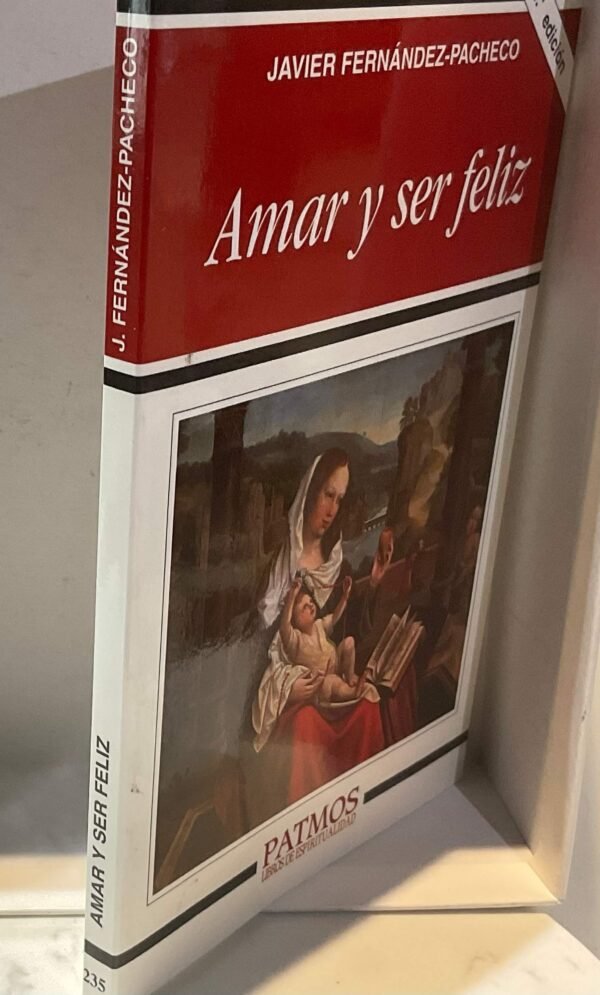 Amar y ser feliz