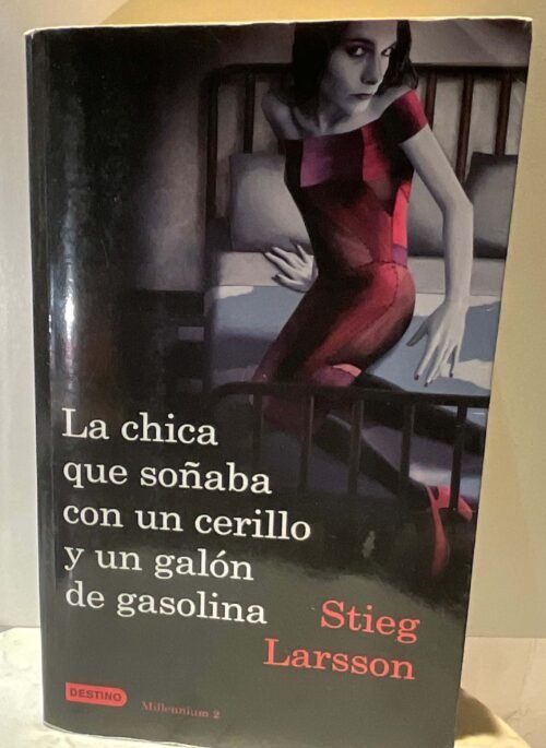 La chica que soñaba con un cerillo y un galón de gasolina