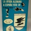 La ayuda Alemana a España 1936-39