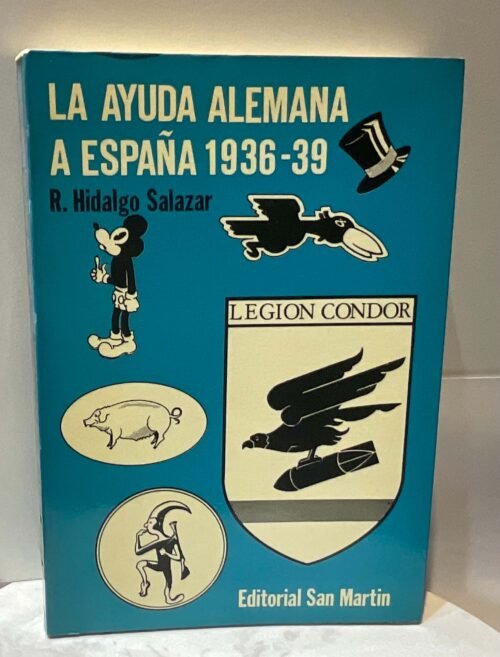 IMG_4340 La ayuda Alemana a España 1936-39