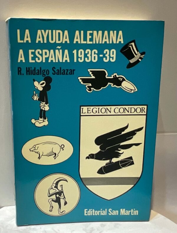 La ayuda Alemana a España 1936-39