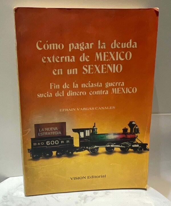 IMG_4343 Cómo pagar la deuda externa de México en un Sexenio