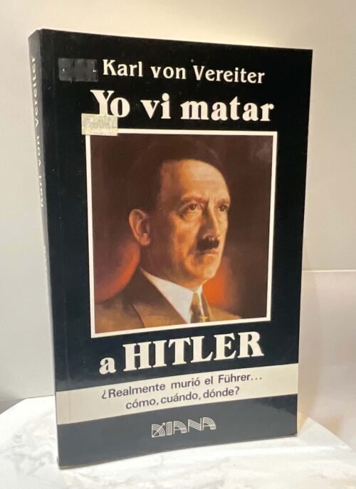 Yo vi matar a Hitler