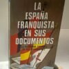 La España Franquista en sus documentos