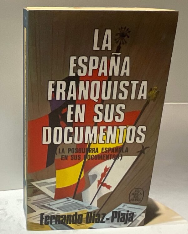 La España Franquista en sus documentos