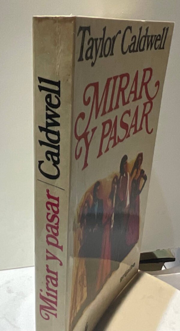 Mirar y pasar