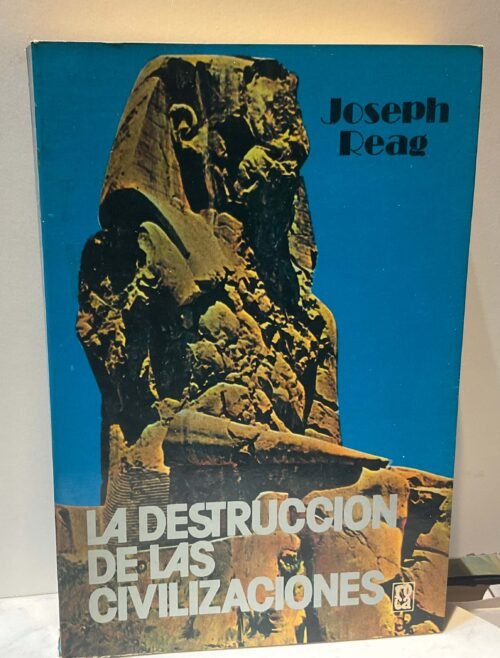 IMG_4586 La destrucción de las civilizaciones
