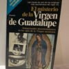El misterio de la Virgen de Guadalupe