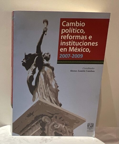 IMG_5039 Cambio político, reformas e instituciones en México, 2007-2009