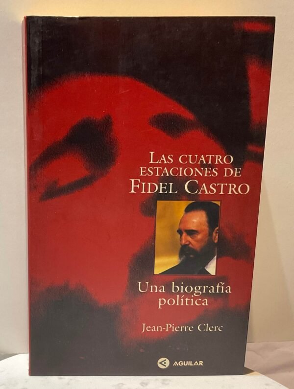IMG_5083 Las cuatro estaciones de Fidel Castro