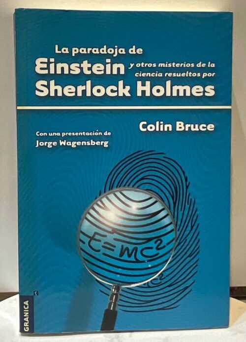 IMG_5392 La paradoja de Einstein y otros misterios de la ciencia resueltos por Sherlock Holmes