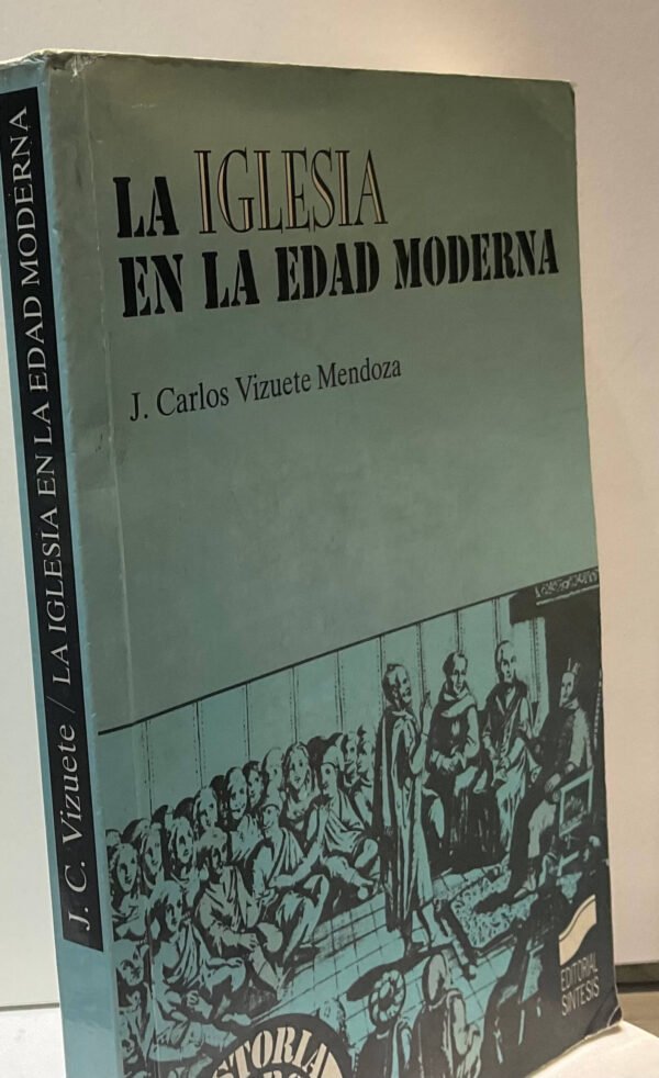 La iglesia en la edad moderna