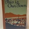 This is our town
