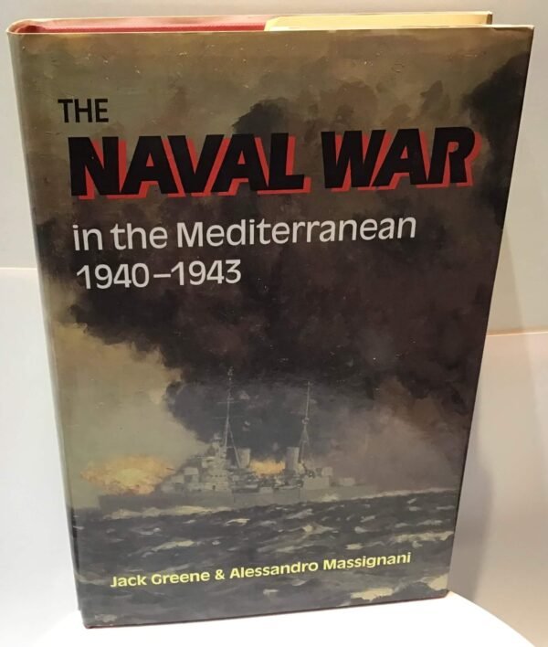The Naval War in the Mediterranean 1940-1943
