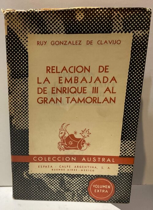 Relación de la embajada de Enrique III al Gran Tamorlan