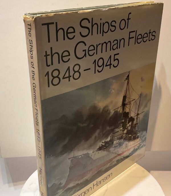 The ships of the German fleets 1848 - 1945