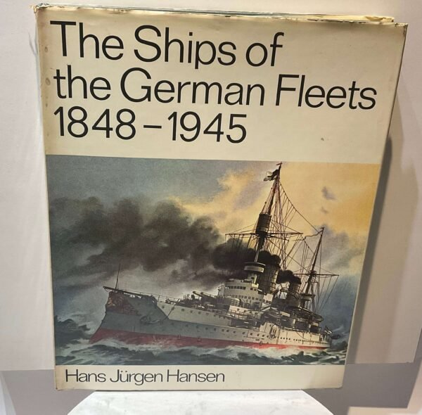 The ships of the German fleets 1848 - 1945