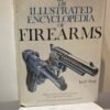 IMG_6247 The illustrated encyclopedia of firearms. Military and civil firearms from the beginnings to the present day…