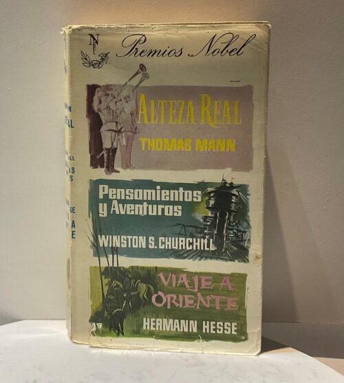Premios nobel 1963/ alteza real/ pensamientos y aventuras/ viaje al Oriene