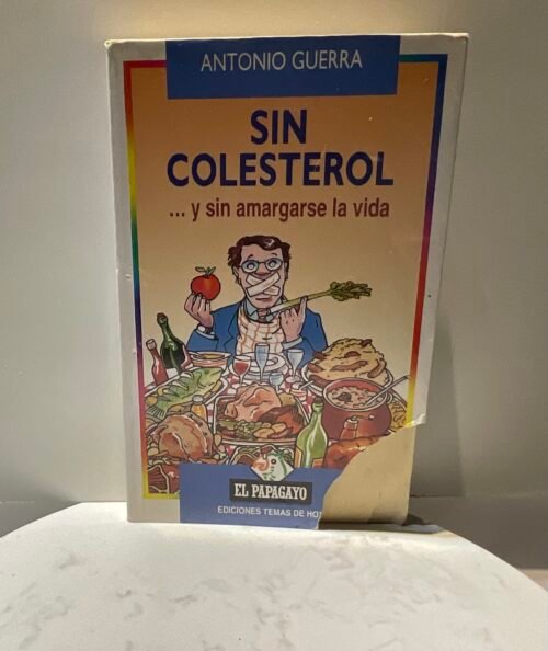 Sin colesterol…y sin amargarse la vida