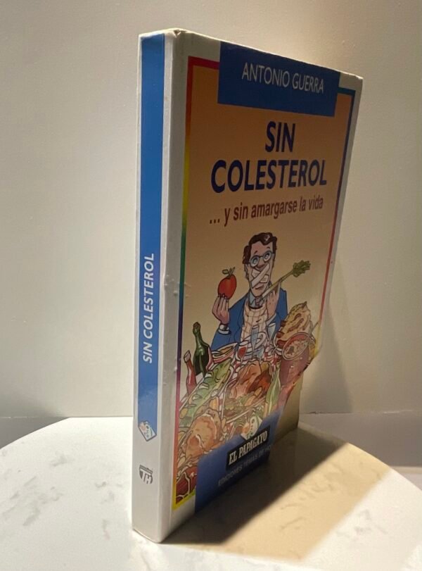 IMG_6476 Sin colesterol…y sin amargarse la vida