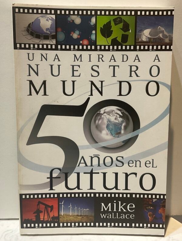 Una mirada a nuestro mundo 5 años en el futuro