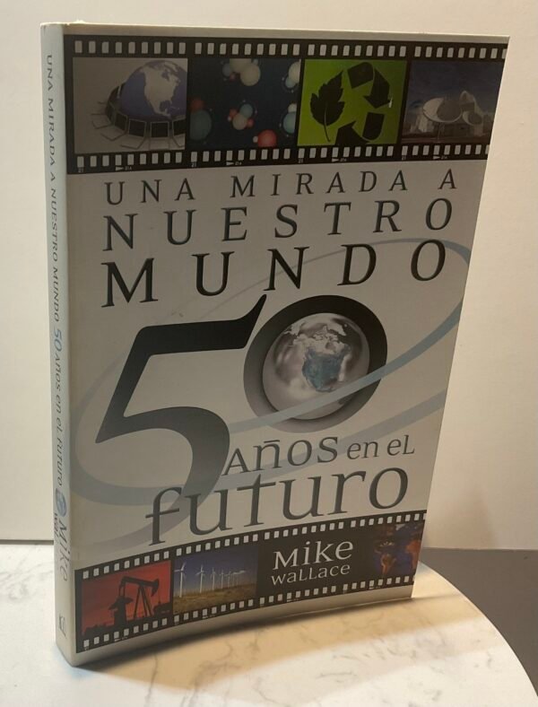 Una mirada a nuestro mundo 5 años en el futuro