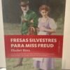 Fresas silvestres para miss freud