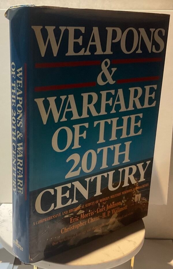 IMG_6597 Weapons & warfare of the 20th century. A comprehensive and historical survey of modern military methods and machines