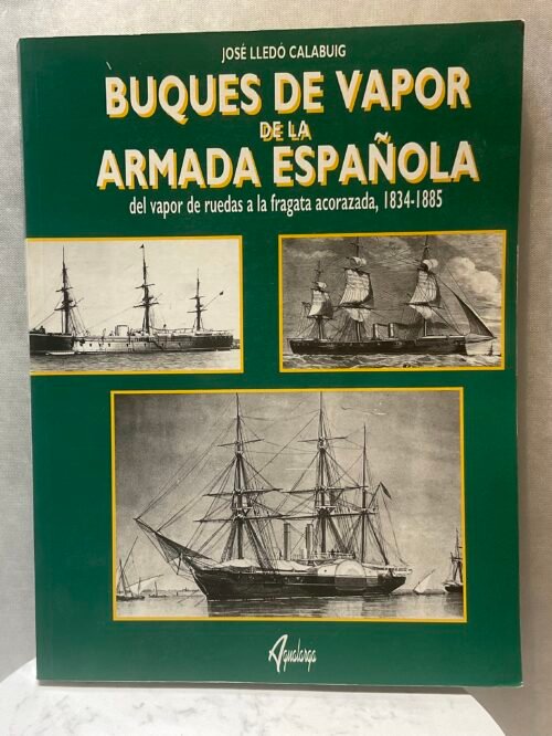 Buques de vapor de la armada española. Del vapor de ruedas a la fragata acorazada, 1834 - 1885
