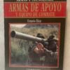 Armas y tecnología. Armas de apoyo y equipo de combate